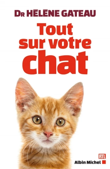 Tout sur votre chat  Hélène Gateau  [Livres]