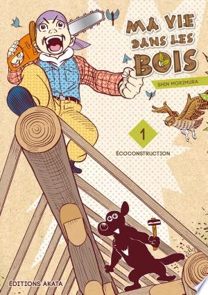 Ma vie dans les bois Intégrale 10 Tomes  [Mangas]