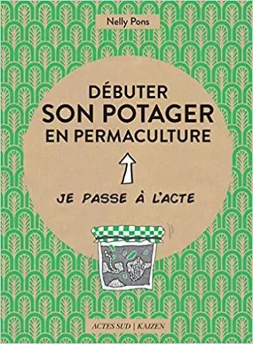 Débuter son potager en permaculture  [Livres]