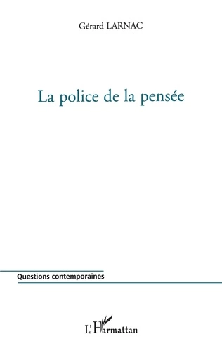 La police de la pensée : propagande blanche et nouvel ordre mondial  [Livres]