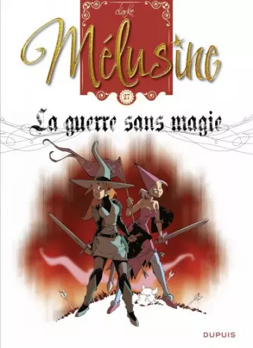 MÉLUSINE (CLARKE) T27 LA GUERRE SANS MAGIE  [BD]