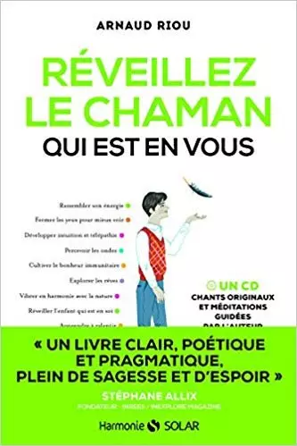 Réveillez le chaman qui est en vous  [Livres]