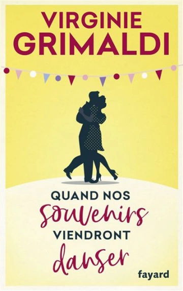 VIRGINIE GRIMALDI - QUAND NOS SOUVENIRS VIENDRONT DANSER  [Livres]