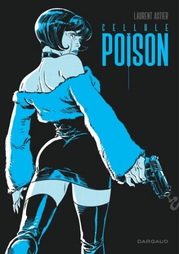 Cellule Poison Intégrale  [BD]