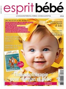 Esprit Bébé N.64 - Février-Mars 2024  [Magazines]