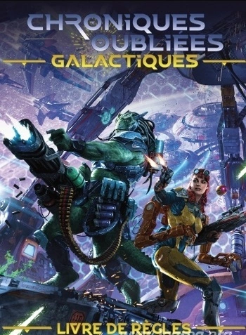 (JDR) CHRONIQUES OUBLIÉES GALACTIQUES  [Livres]