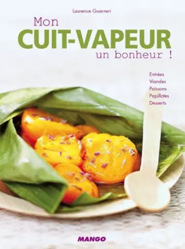 Mon cuit-vapeur, un bonheur !  [Livres]