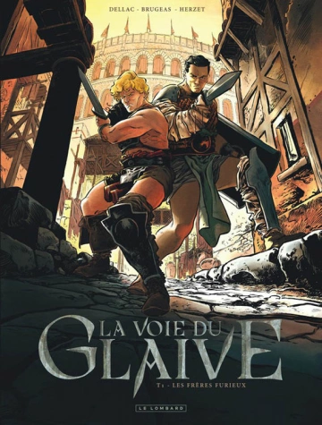 La Voie du Glaive T01  Les Frères Furieux [BD]