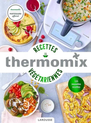 Thermomix - Recettes végétariennes  [Livres]