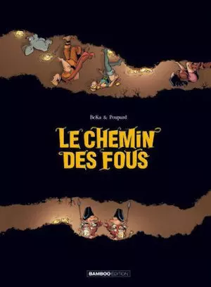 Le chemin des fous  [BD]