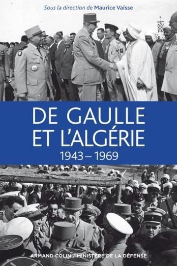 De Gaulle et l'Algérie: 1943-1969 - Vaïsse  Maurice  [Livres]