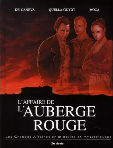 LES GRANDES AFFAIRES CRIMINELLES ET MYSTÉRIEUSES (MOCA/DE CANEVA) T2 L'AFFAIRE DE L'AUBERGE ROUGE  [BD]