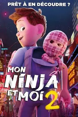 Mon ninja et moi 2  [HDLIGHT 1080p] - MULTI (FRENCH)