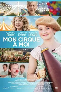 Mon Cirque à Moi  [HDRIP] - FRENCH