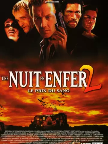 Une Nuit en enfer 2 : Le prix du sang  [DVDRIP] - TRUEFRENCH