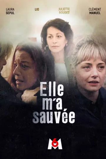 Elle m'a sauvée  [WEB-DL 1080p] - FRENCH