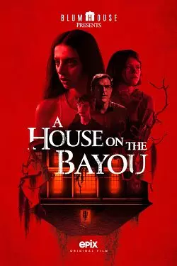 A House on the Bayou  [WEB-DL 720p] - FRENCH