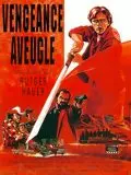 Vengeance aveugle  [DVDRIP] - TRUEFRENCH