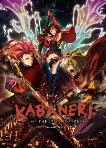 Kabaneri of the Iron Fortress - Film 2 : Vie ardente  [WEB-DL 1080p] - VOSTFR