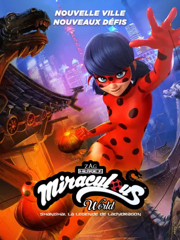 Miraculous World : Shanghai, la légende de Ladydragon  [WEB-DL 720p] - FRENCH