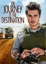 The Journey is the Destination  [WEBRIP] - FRENCH