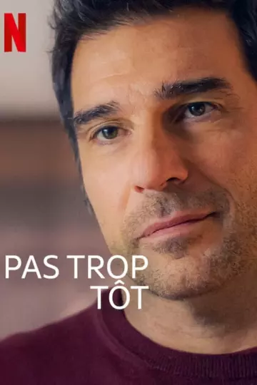 Pas trop tôt  [WEB-DL 1080p] - MULTI (FRENCH)