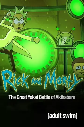 Rick et Morty : Guerre des yôkai à Akihabara  [WEB-DL 1080p] - VOSTFR