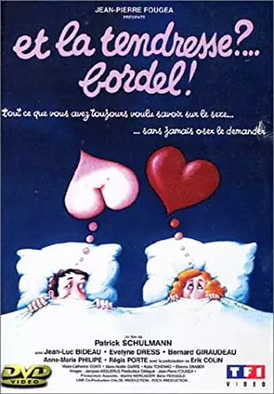 Et la tendresse?... Bordel!  [BDRIP] - FRENCH