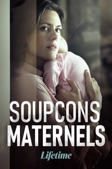 Soupçons maternels  [WEBRIP 720p] - FRENCH