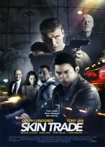 Skin Trade [BDRIP] - TRUEFRENCH