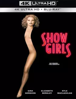 Showgirls [BLURAY REMUX 4K] - MULTI (FRENCH)