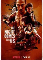 The Night Comes For Us  [WEBRIP] - FRENCH