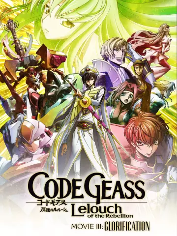 Code Geass: Hangyaku no Lelouch III - Glorification  [WEBRIP] - VOSTFR