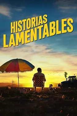 Historias lamentables  [WEB-DL 720p] - FRENCH