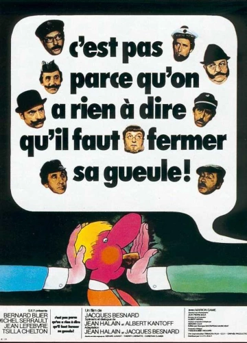 C'est pas parce qu'on n'a rien a dire qu'il faut fermer sa gueule  [WEB-DL 1080p] - FRENCH