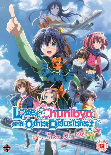 Love, Chunibyo & Other Delusions! The Movie: Take On Me  [BRRIP] - VOSTFR