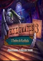 Enigmatis 3 : L'Ombre de Karkhala  [PC]