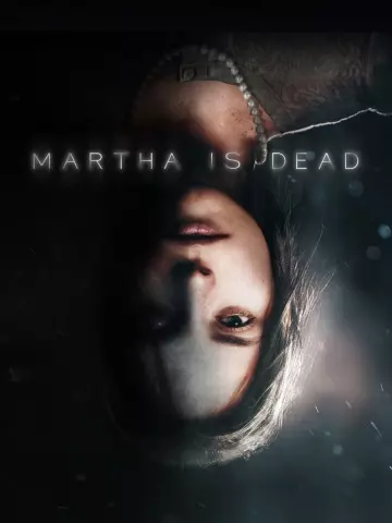 Martha Is Dead v20230201  [PC]