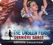 The Unseen Fears - Derniere Danse Edition Collector  [PC]