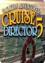 Vacation Adventures - Cruise Director 5  [PC]