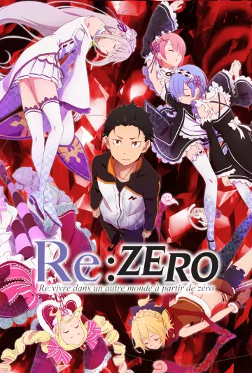 RE:ZERO - Re:vivre dans un autre monde à partir de zéro - vostfr