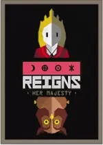 Reigns : Her Majesty v1.0  [Jeux]