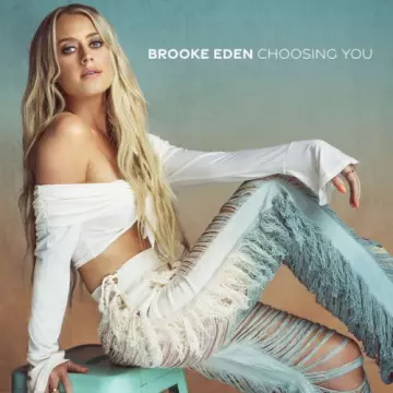 Brooke Eden - Choosing You  [Albums]