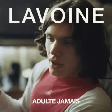 Marc Lavoine - Adulte jamais (Réédition)  [Albums]