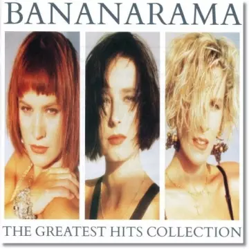 BANANARAMA - The Greatest Hits Collection  [Albums]