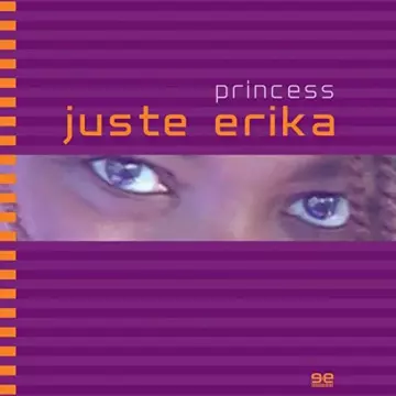 Princess Erika - Juste Erika  [Albums]