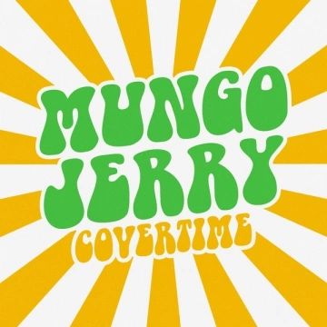 Mungo Jerry - Covertime  [Albums]