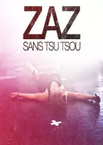 ZAZ - Live Tour: Sans Tsu Tsou  [Albums]