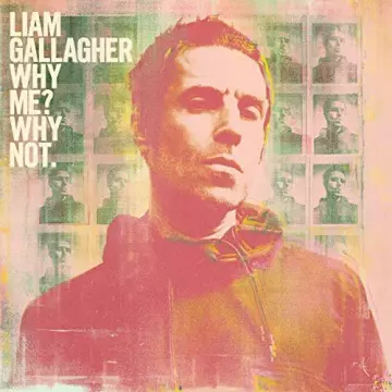 Liam Gallagher - Why Me? Why Not. (Deluxe Edition)  [Albums]