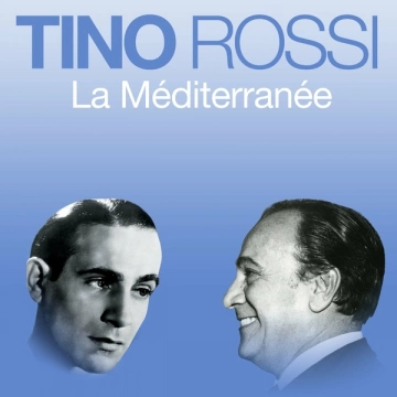 Tino Rossi - La Méditerranée  [Albums]